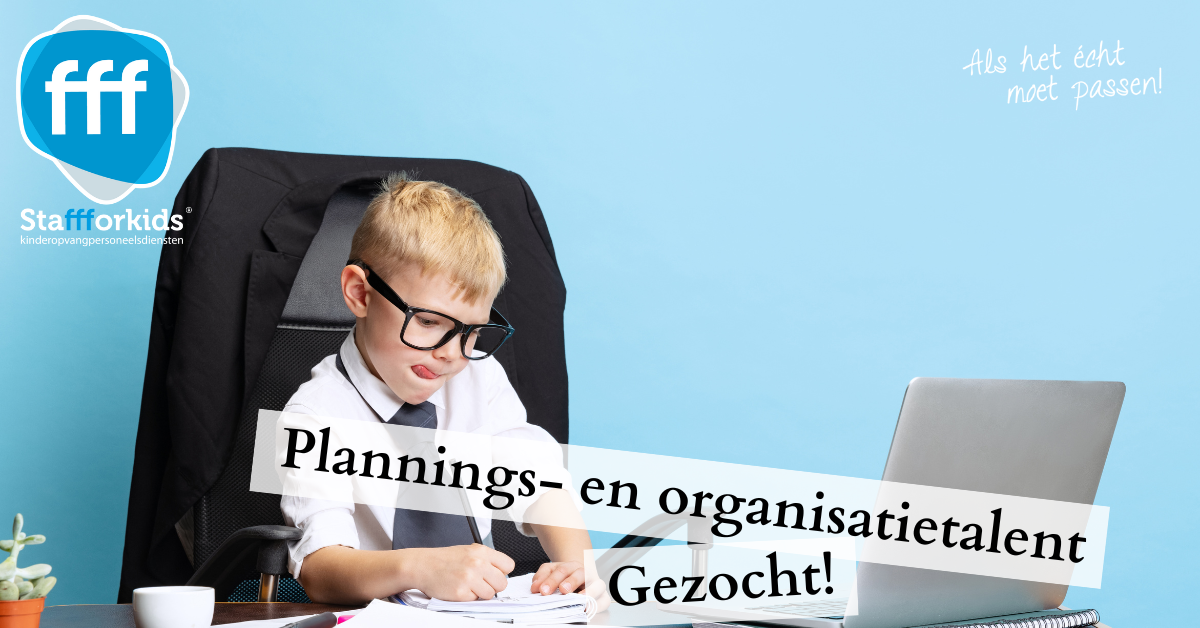 Plannings- en organisatietalent gezocht!