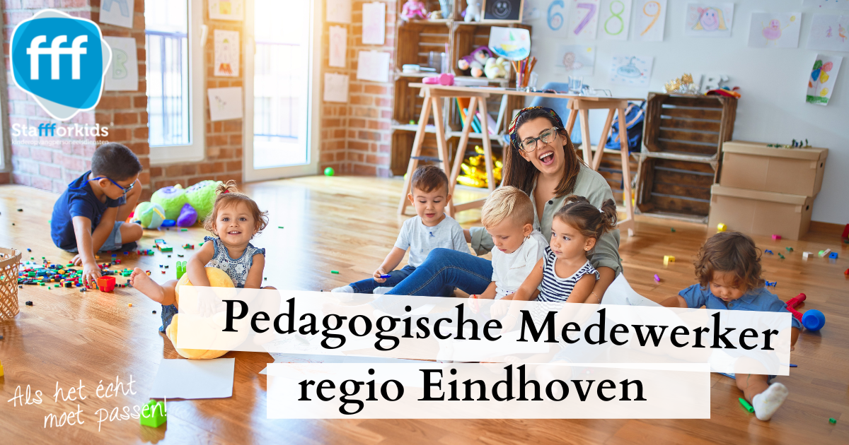 Pedagogisch medewerkers regio Eindhoven