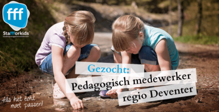 Gezocht: Pedagogisch medewerker Deventer